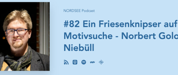 Der Nordsee Podcast & Ein Friesenknipser